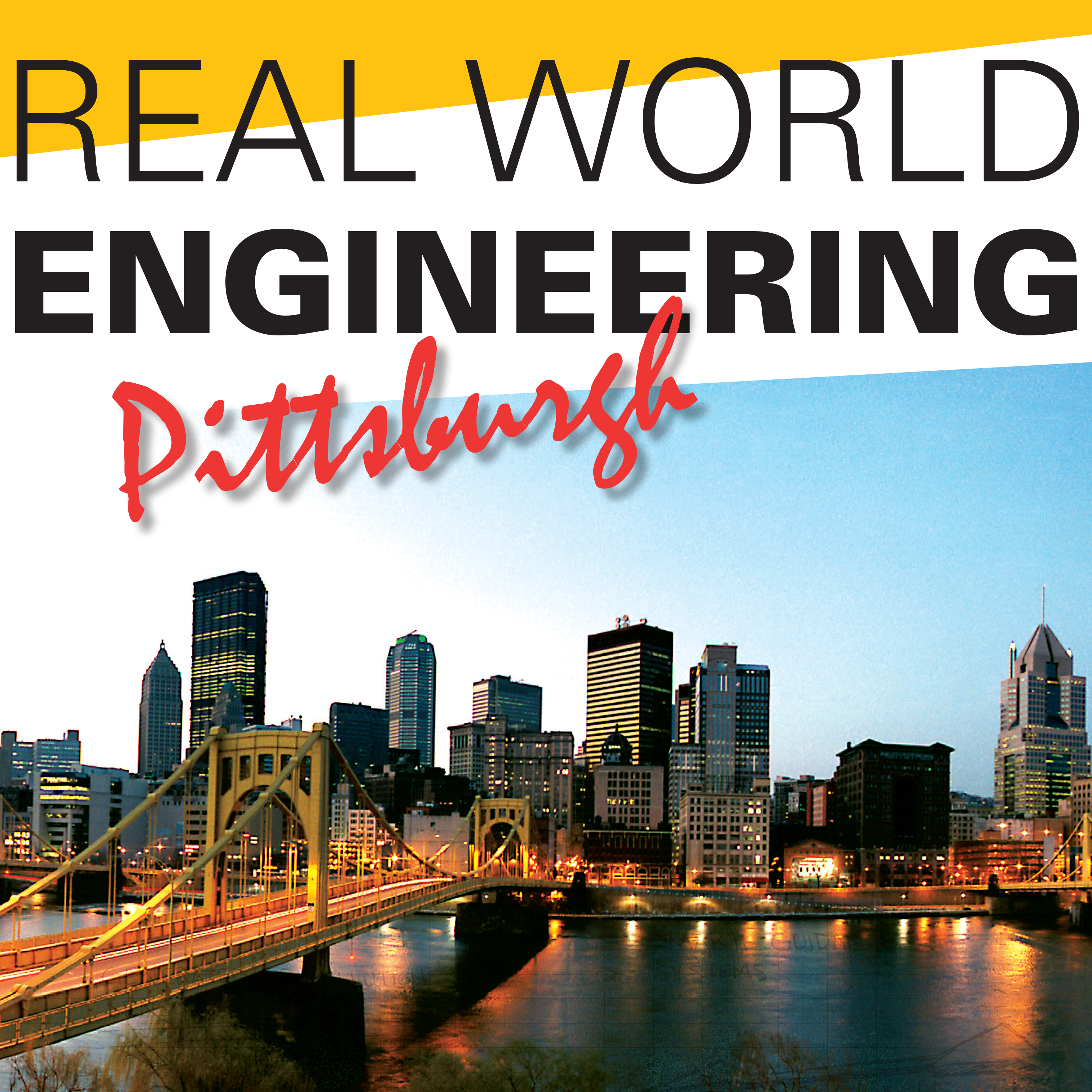 Real World Engineering - Pittsburgh